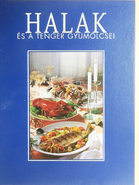 Erika Casparek-Türkkan - Halak és a tenger gyümölcsei [antikvár]