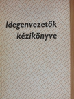 Idegenvezetők kézikönyve [antikvár]