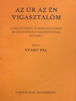 Nyáry Pál - Az Úr az én vigasztalóm [antikvár]
