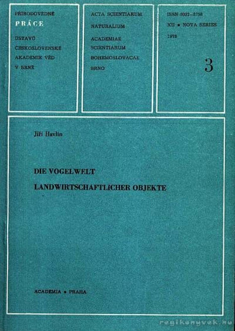 Havlín, Jirí - Die Vogelwelt Landwirtschaftlicher Objekte [antikvár]