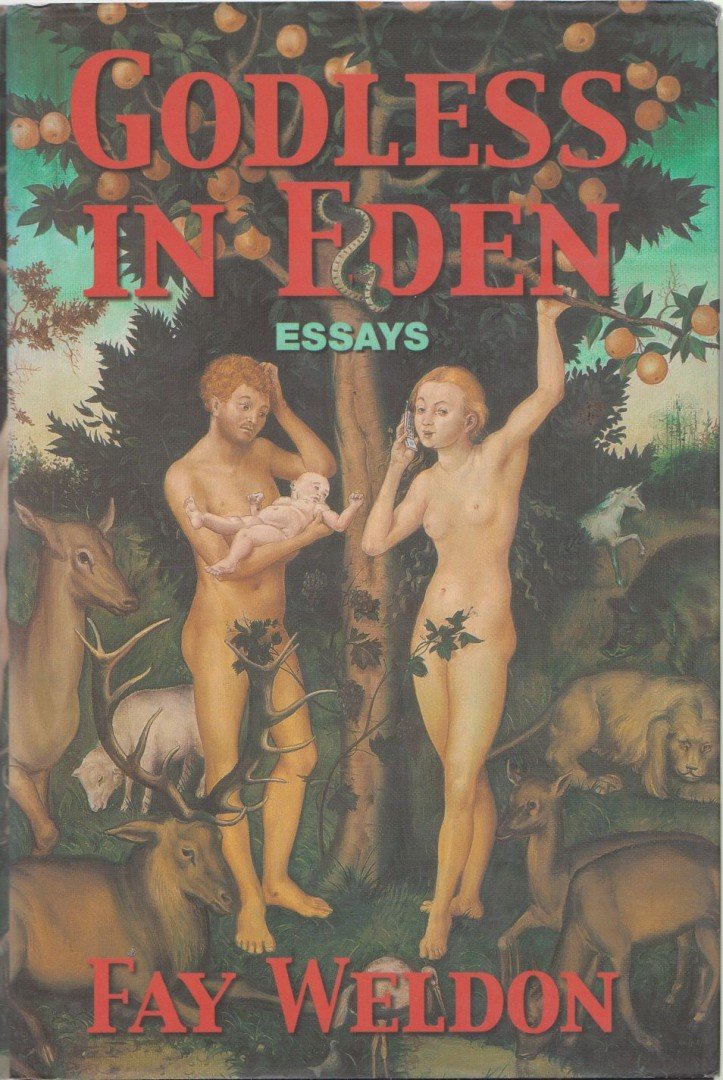 Weldon, Fay - Godless in Eden [antikvár]