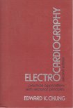 Edward K. Chung - Electrocardiography: Practical Applications with Vectorial Principles [antikvár]