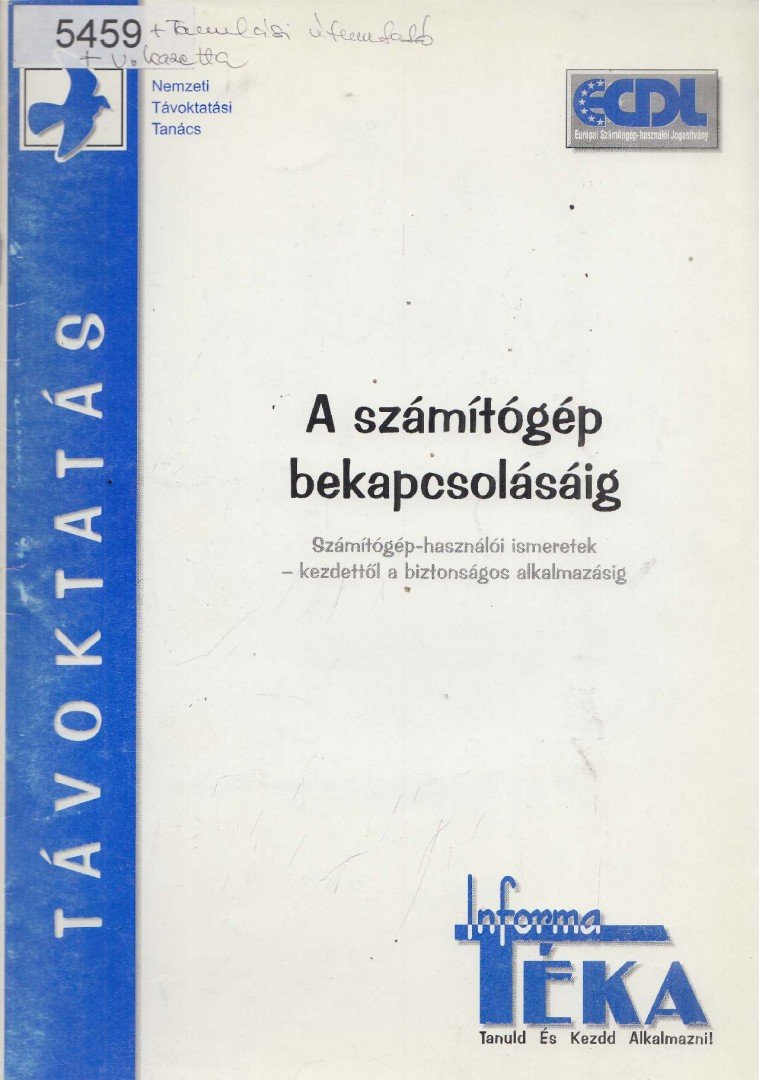 Dr. Tóth Csaba - A számítógép bekapcsolásáig [antikvár]