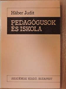 Ferge Zsuzsa - Pedagógusok és iskola [antikvár]