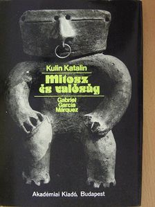 Kulin Katalin - Mítosz és valóság [antikvár]