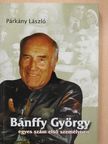 Párkány László - Bánffy György egyes szám első személyben [antikvár]