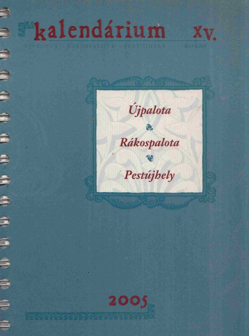 László Tamás (Szerk.) - Kalendárium XV. 2005 [antikvár]