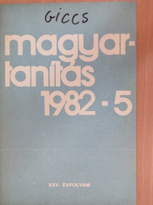 Dobóné Dr. Berencsi Margit - Magyartanítás 1982/5. [antikvár]