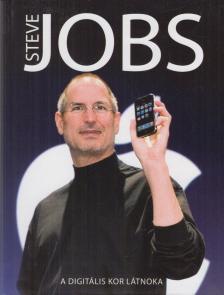 Géczi Zoltán (szerk.) - Steve Jobs - A digitális kor látnoka [antikvár]