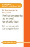 Dr. Rosztóczy András - Refluxbetegség az orvosi gyakorlatban [eKönyv: pdf]
