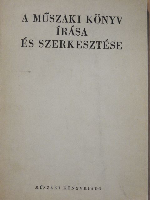 Budinszky Ferenc - A műszaki könyv írása és szerkesztése [antikvár]