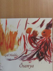 Gál Hedda - Ősanya - CD-vel [antikvár]