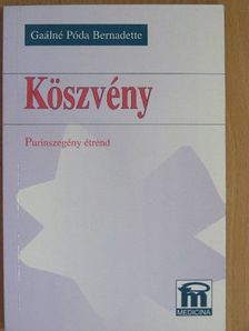 Gaálné Póda Bernadette - Köszvény [antikvár]