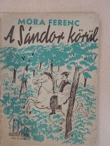 Móra Ferenc - A Sándor körül [antikvár]