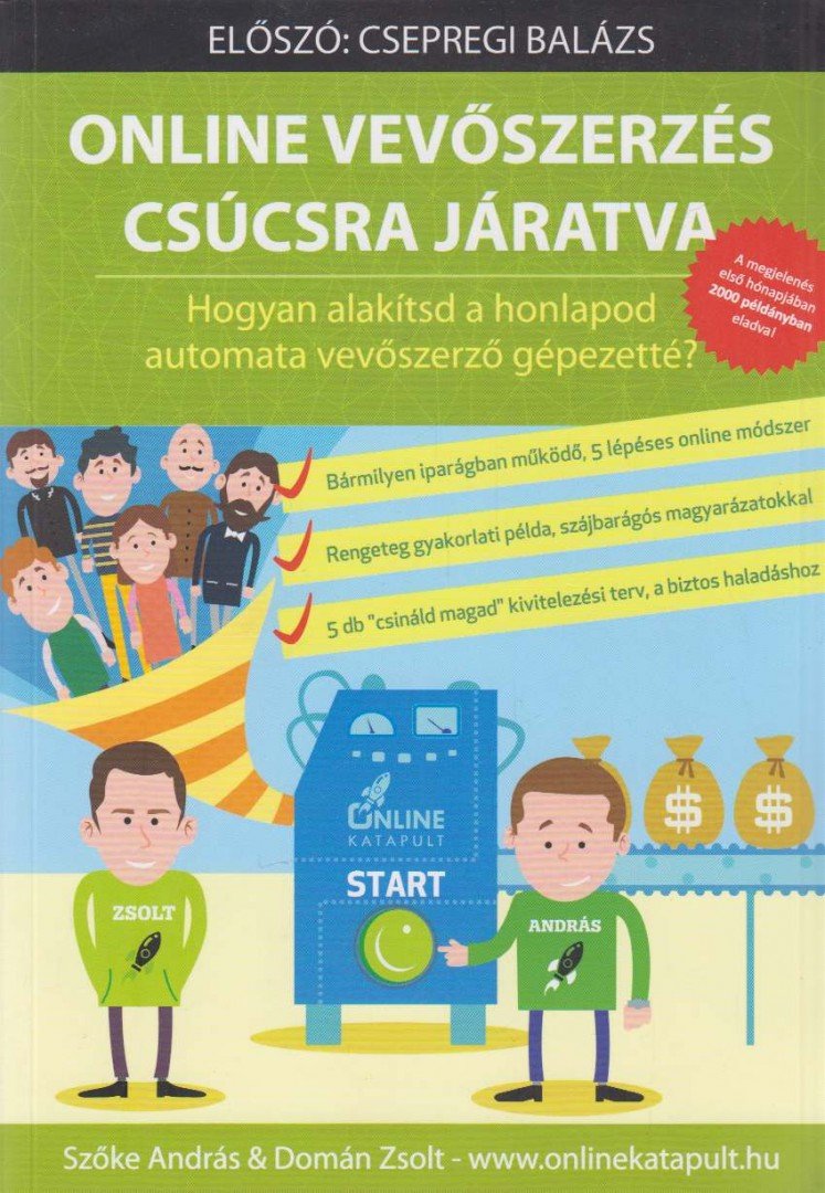 Szőke András, Domán Zsolt - Online vevőszerzés csúcsra járatva [antikvár]