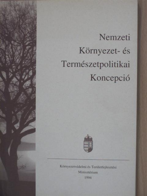 Dr. Csepregi István - Nemzeti Környezet- és Természetpolitikai Koncepció  [antikvár]