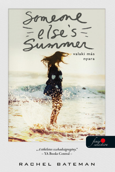 Rachel Bateman - Someone Else's Summer - Valaki más nyara [szépséghibás]