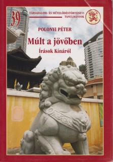 Polonyi Péter - Múlt a jövőben [antikvár]