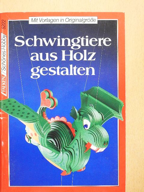 Schwingtiere aus Holz gestalten [antikvár]
