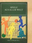 András Lukácsy - Spiele aus aller Welt [antikvár]