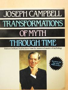 Joseph Campbell - Transformations of Myth Through Time [antikvár]