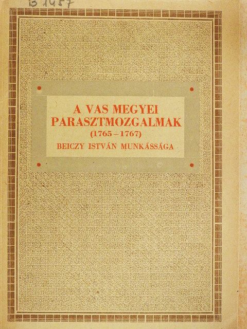 Dr. Fodor Henrik - A vas megyei parasztmozgalmak (1765-1767) [antikvár]