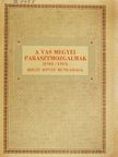Dr. Fodor Henrik - A vas megyei parasztmozgalmak (1765-1767) [antikvár]