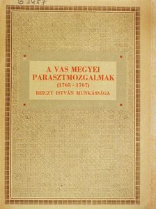 Dr. Fodor Henrik - A vas megyei parasztmozgalmak (1765-1767) [antikvár]