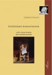 Gárdos Bálint - Földönjáró romantikusok (dedikált) [antikvár]