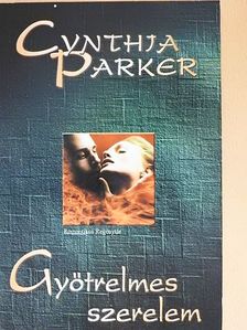Cynthia Parker - Gyötrelmes szerelem [antikvár]