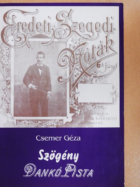 Csemer Géza - Szögény Dankó Pista [antikvár]