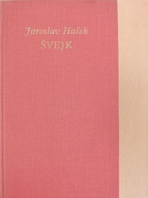 Jaroslav Hašek - Svejk [antikvár]