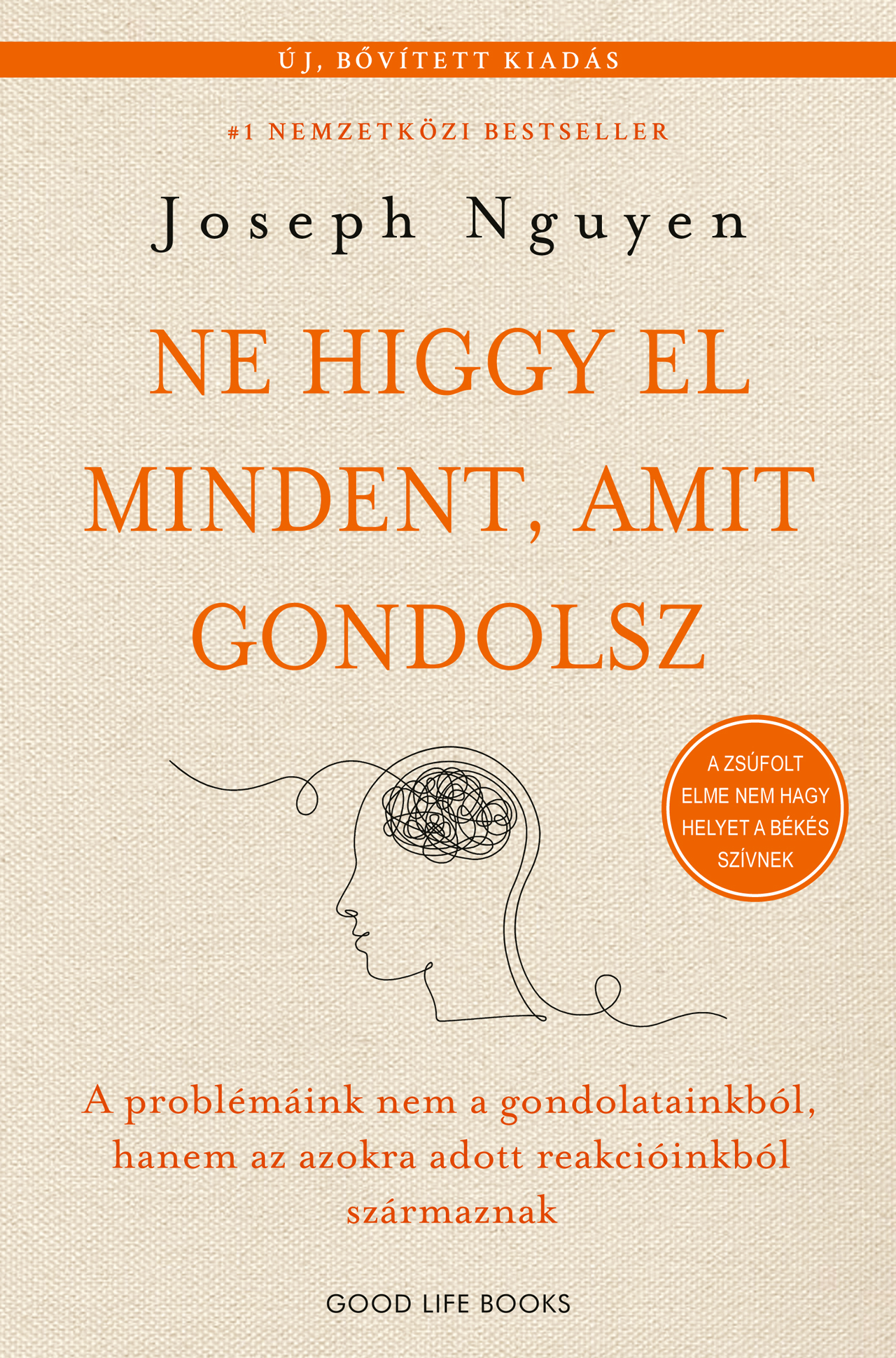 Joseph Nguyen - Ne higgy el mindent, amit gondolsz - bővített kiadás