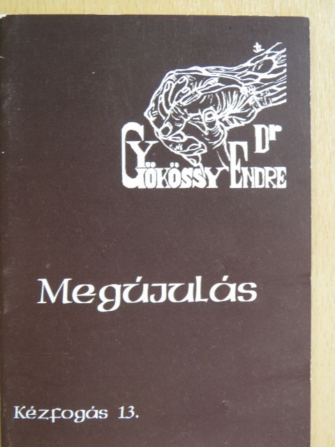 Dr. Gyökössy Endre - Megújulás [antikvár]