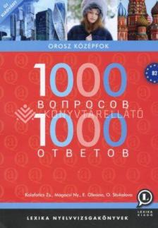 1000 KÉRDÉS 1000 VÁLASZ OROSZ KÖZÉPFOK