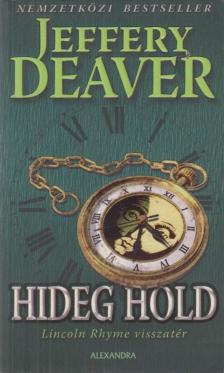 Jeffery Deaver - Hideg hold [antikvár]
