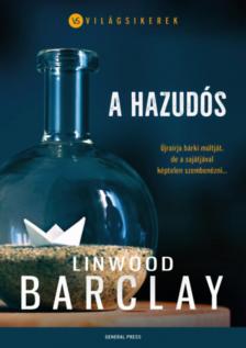 Linwood Barclay - A hazudós [antikvár]