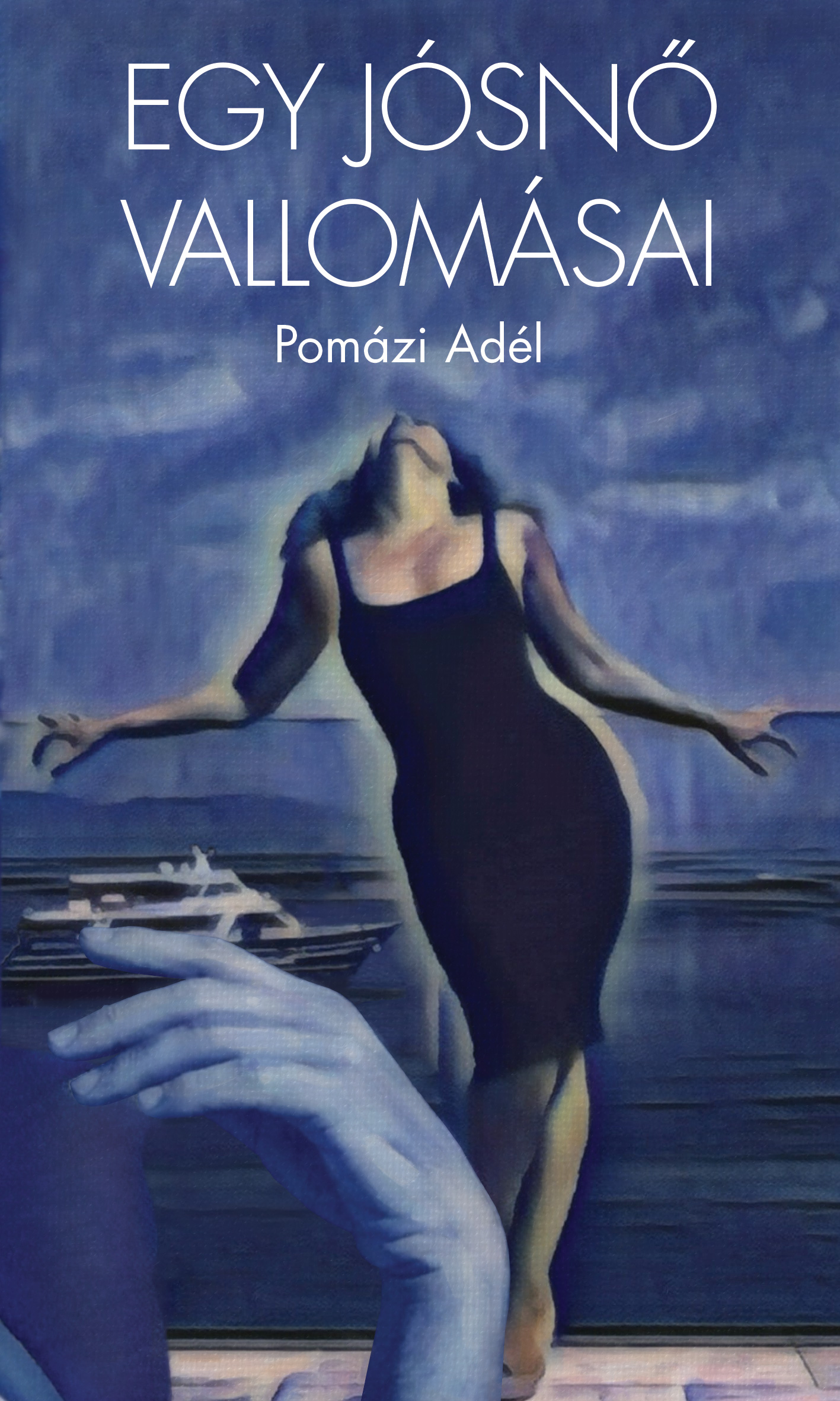 Pomázi Adél - Egy jósnő vallomásai