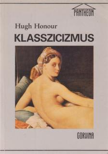 Hugh Honour - Klasszicizmus [antikvár]