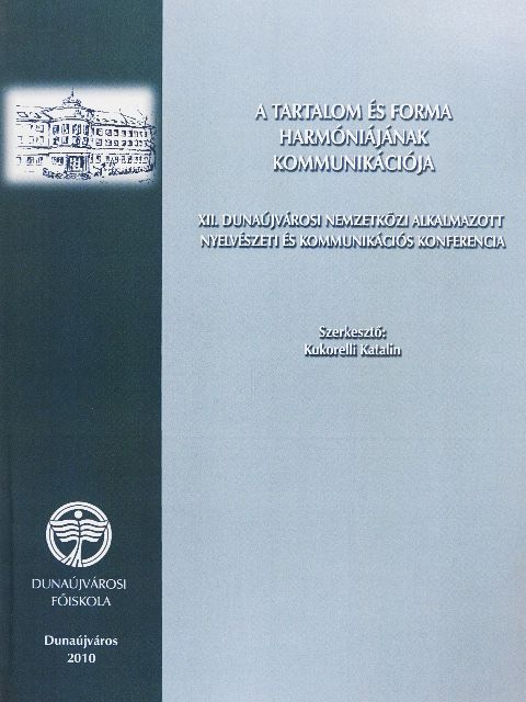 Balázs Géza - A tartalom és forma harmóniájának kommunikációja [antikvár]