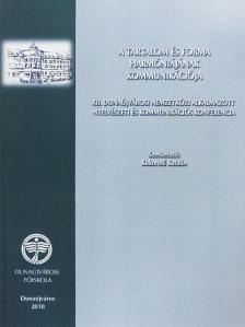Balázs Géza - A tartalom és forma harmóniájának kommunikációja [antikvár]