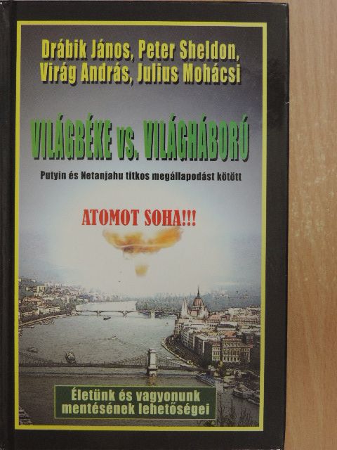Drábik János - Világbéke vs. világháború [antikvár]