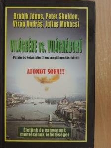 Drábik János - Világbéke vs. világháború [antikvár]