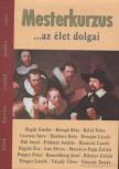 Zsolnai Margit - Mesterkurzus ...az élet dolgai [antikvár]