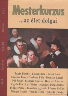 Zsolnai Margit - Mesterkurzus ...az élet dolgai [antikvár]