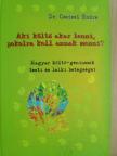 Dr. Czeizel Endre - Aki költő akar lenni, pokolra kell annak menni? [antikvár]