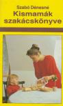 SZABÓ DÉNESNÉ - Kismamák szakácskönyve [antikvár]