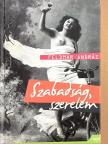 Feldmár András - Szabadság, szerelem [antikvár]