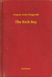 F. Scott Fitzgerald - The Rich Boy [eKönyv: epub, mobi]