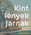 Halmai Tamás - Kint lények járnak